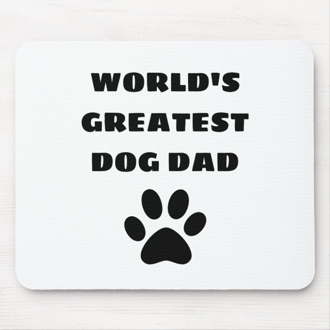 World's Greatest Dog Dad Custom Text Personalised Mouse Pad (Front)