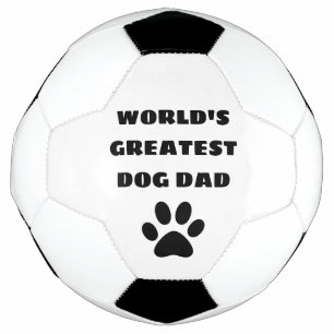 World's Greatest Dog Dad Custom Text Personalised Soccer Ball