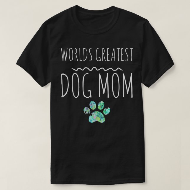 Worlds Greatest Dog Mum Gift Pet Owner Paw Print  T-Shirt (Design Front)