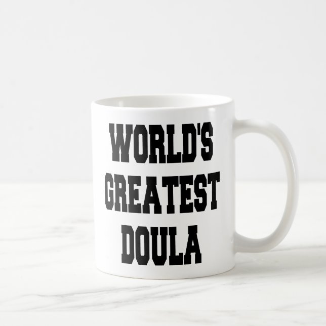 Worlds Greatest Doula Coffee Mug (Right)