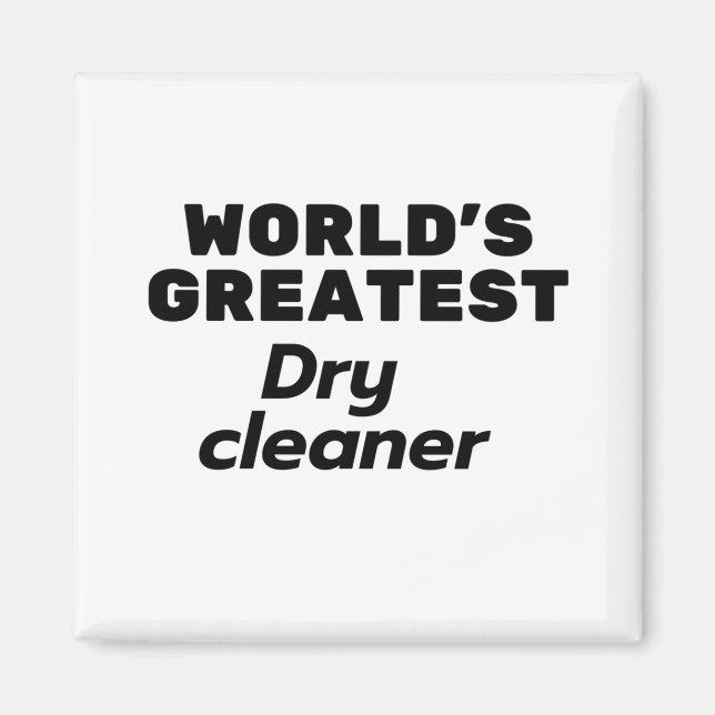 World's Greatest Dry Cleaner Magnet (Front)