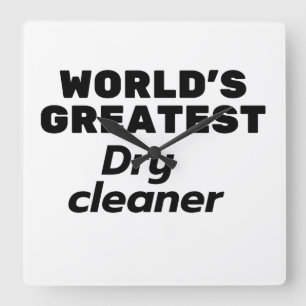 World's Greatest Dry Cleaner Square Wall Clock