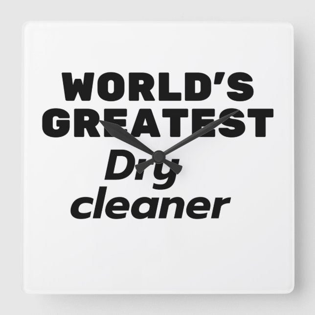 World's Greatest Dry Cleaner Square Wall Clock (Front)