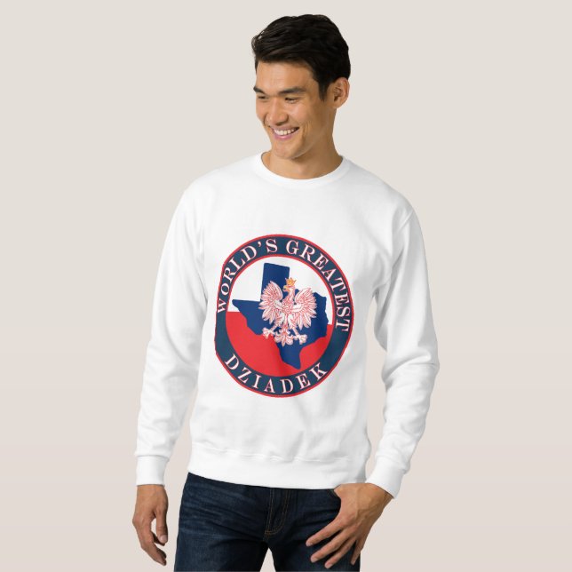 World's Greatest Dziadek Sweatshirt (Front Full)