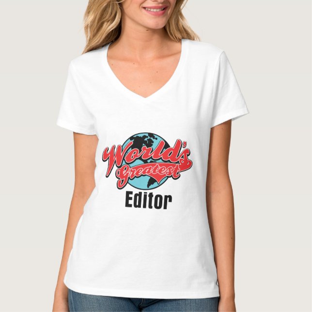 Worlds Greatest Editor T-Shirt (Front)