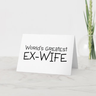 Worlds Greatest Ex Wife Card