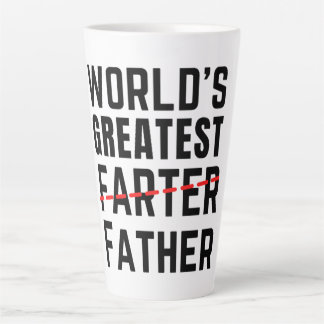 WORLD'S GREATEST FARTER - FATHER - FATHER'S DAY LATTE MUG