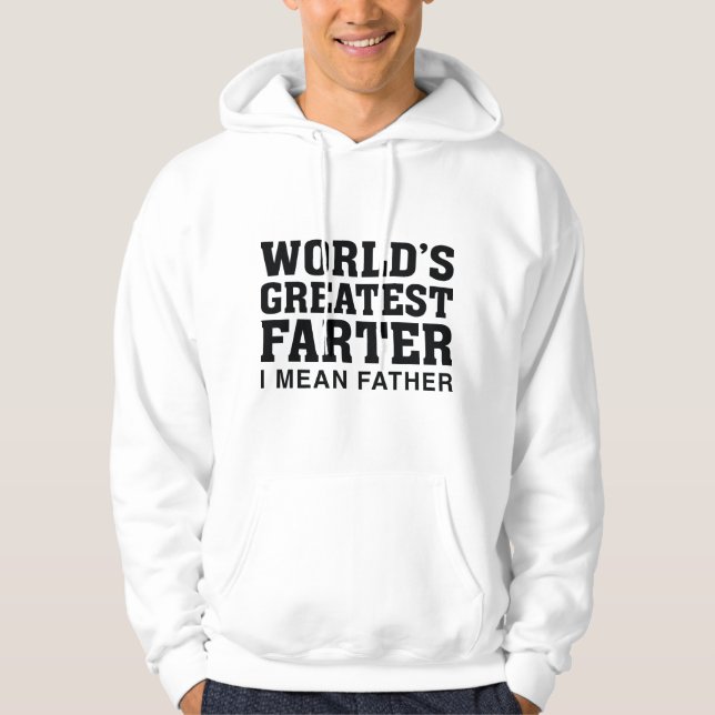 World's Greatest Farter Hoodie (Front)