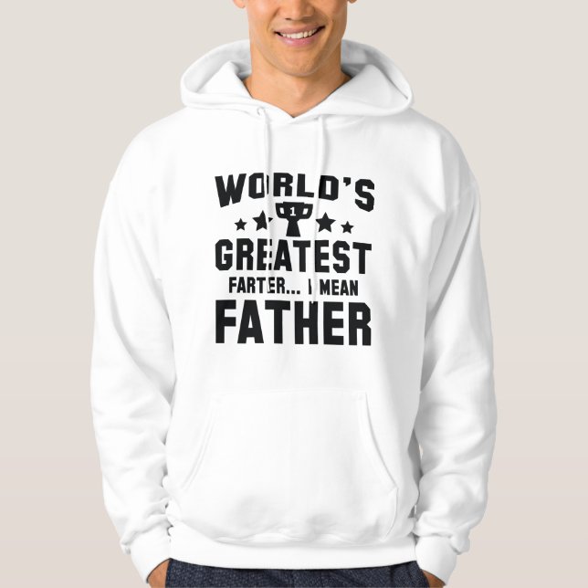 World's Greatest Farter Hoodie (Front)