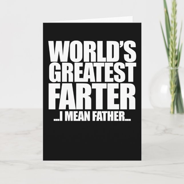 World's Greatest Farter I mean father Card (Front)