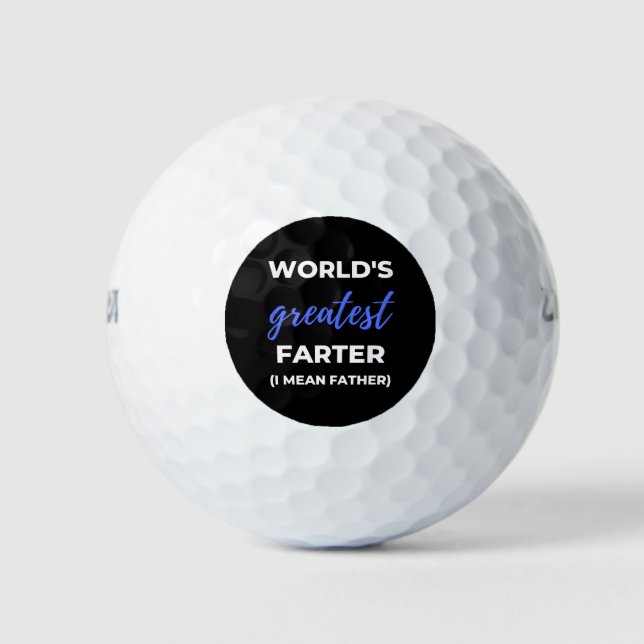 World's Greatest Farter I Mean Father Golf Balls (Front)