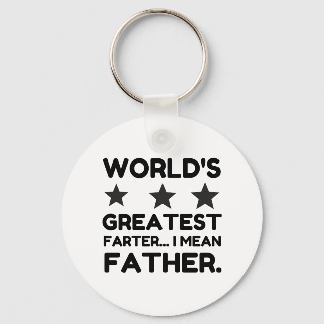 WORLD'S GREATEST FARTER I MEAN FATHER KEY RING (Front)