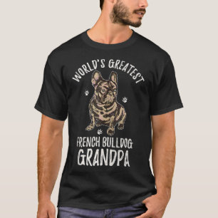 Worlds Greatest French Bulldog Grandpa Funny Frenc T-Shirt