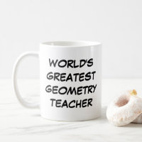 "World's Greatest Geometry Teacher" Mug