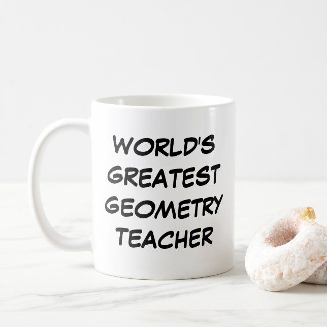 "World's Greatest Geometry Teacher"  Mug (With Donut)