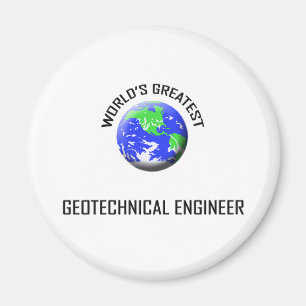 World's Greatest Geotechnical Engineer Magnet