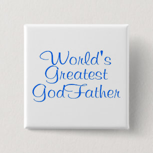 Worlds Greatest GodFather 15 Cm Square Badge