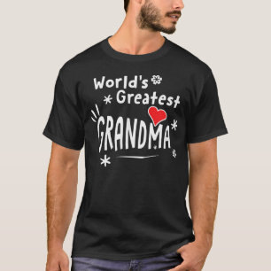 World's Greatest Grandma Greatest Grandma T-Shirt