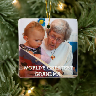 World's Greatest Grandma Photo Create Your Own Ceramic Ornament