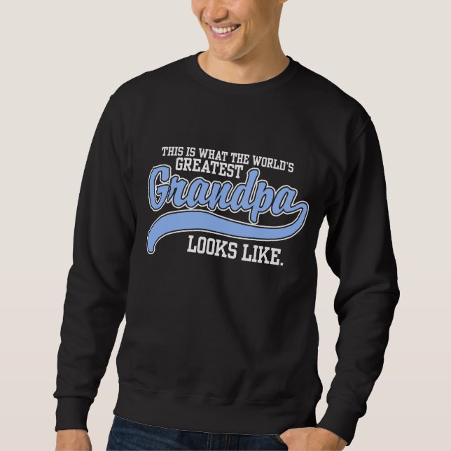 World's Greatest Grandpa Sweatshirt (Front)