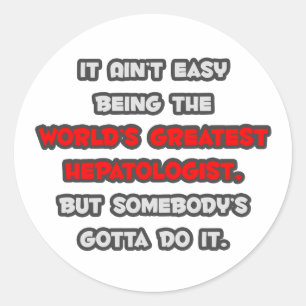 World's Greatest Hepatologist Joke Classic Round Sticker