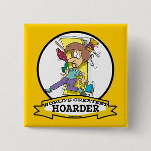 WORLDS GREATEST HOARDER WOMEN CARTOON 15 CM SQUARE BADGE