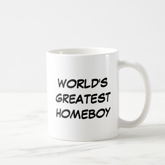 "World's Greatest Homeboy" Mug (Right)