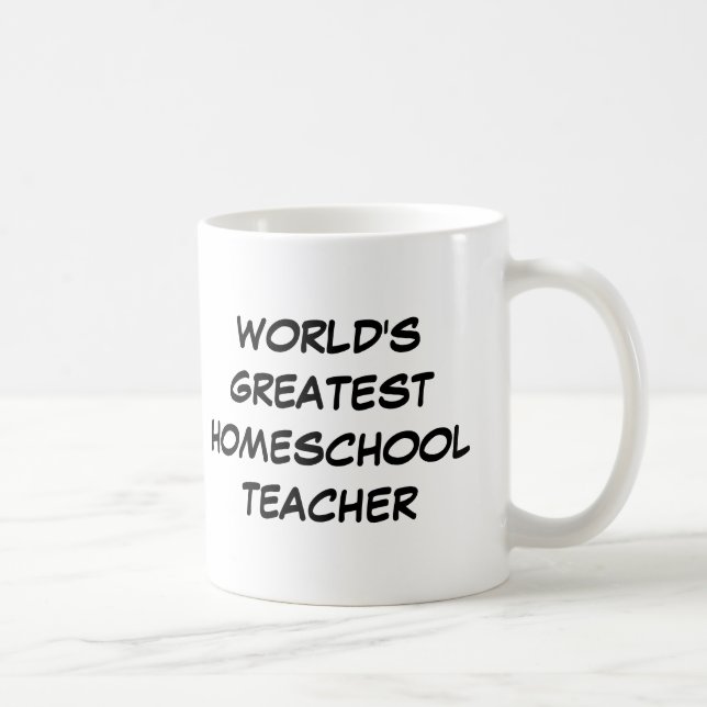 "World's Greatest Homeschool Teacher" Mug (Right)