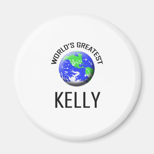 World's Greatest Kelly Magnet (Front)