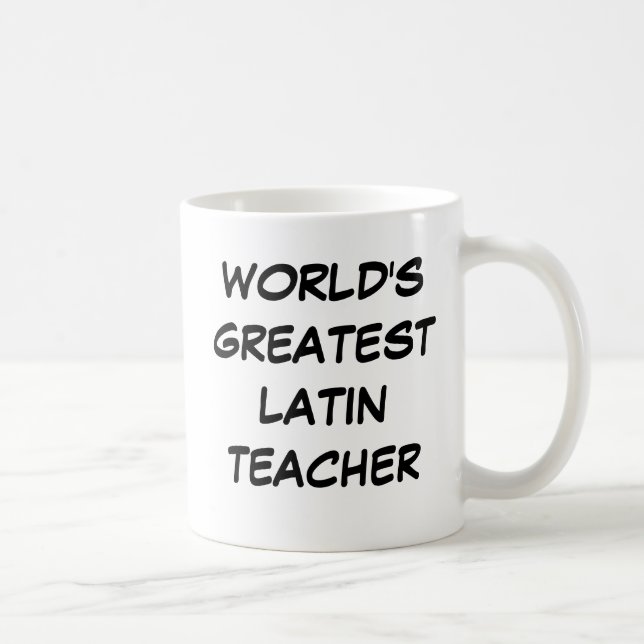 "World's Greatest Latin Teacher" Mug (Right)