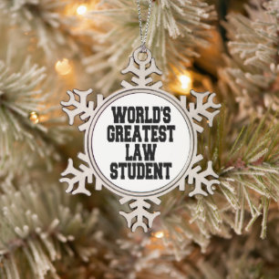 Worlds Greatest Law Student Snowflake Pewter Christmas Ornament