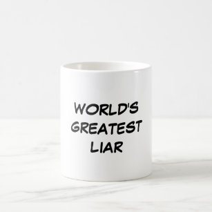 "World's Greatest Liar" Mug