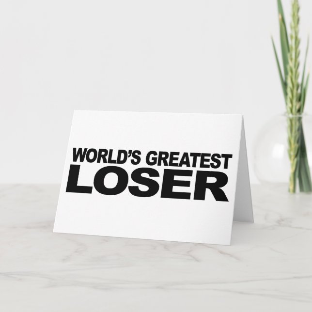 World's Greatest Loser Card (Front)