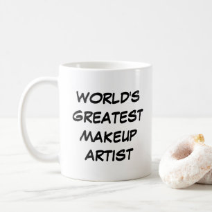 "World's Greatest Makeup Artist" Mug