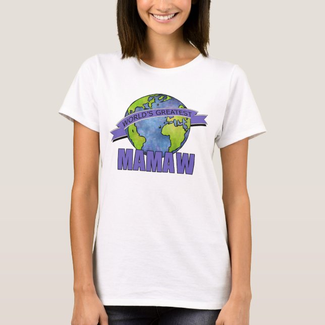 World's Greatest Mamaw T-Shirt (Front)