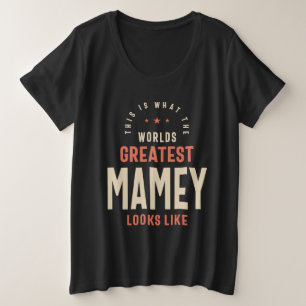 World's Greatest Mamey - Design for Moms Grandma Plus Size T-Shirt