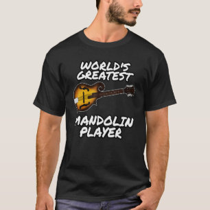 World's Greatest Mandolin Player Mandolinist Folk T-Shirt