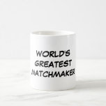 "World's Greatest Matchmaker" Mug<br><div class="desc">"World's Greatest Matchmaker" Mug makes a great gift!</div>