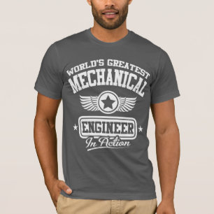 World's Greatest Mechanical Engineer In Action T-Shirt
