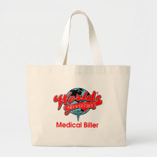 World's Greatest Medical Biller Large Tote Bag