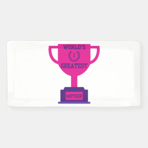 World's Greatest Mother's Day 2x1 Vinyl Banner