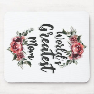 World's Greatest Mum   Gift For Mum Mouse Pad