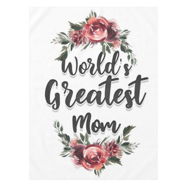 World's Greatest Mum | Gift For Mum Tablecloth (Front)