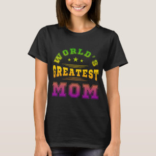 World's Greatest Mum Mother's Day Gift T-Shirt