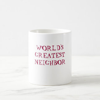 WORLD'S GREATEST NEIGHBOR coffee mug
