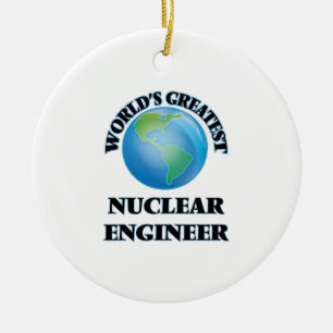 World's Greatest Nuclear Engineer Ceramic Tree Decoration