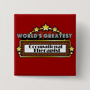 World's Greatest Occupational Therapist 15 Cm Square Badge