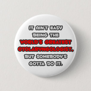 World's Greatest Otolaryngologist Joke 6 Cm Round Badge
