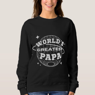 World's Greatest Papa Sweatshirt