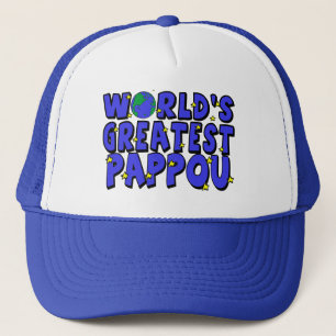 World's Greatest Pappou Trucker Hat